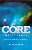 Core Christianity: What Is Christianity All About? - for e-Sword